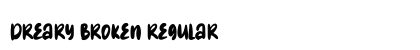 Dreary Broken Regular preview