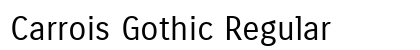 Carrois Gothic Regular Font Preview