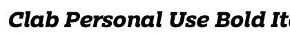 Clab Personal Use Bold Italic preview Clab Personal Use Bold Italic preview