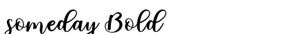 someday Bold preview