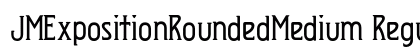 JMExpositionRoundedMedium Regular Font Preview