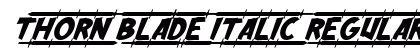 Thorn Blade Italic Regular Font Preview