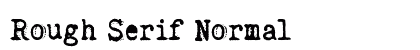 Rough Serif Normal preview