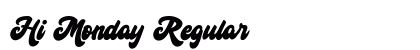 Hi Monday Regular preview