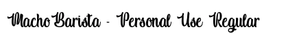 Macho Barista - Personal Use Regular (OpenType) Font Preview