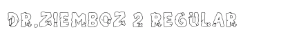 Dr.Ziemboz 2 Regular Font Preview