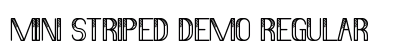Mini Striped Demo Regular preview Mini Striped Demo Regular preview