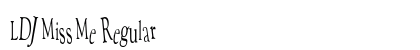 LDJ Miss Me Regular Font Preview