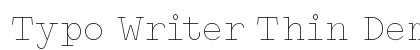 Typo Writer Thin Demo Regular preview