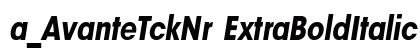 a_AvanteTckNr ExtraBoldItalic Font Preview