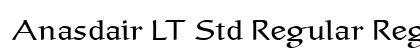 Anasdair LT Std Regular Regular Font Anasdair LT Std Regular Regular Font Preview