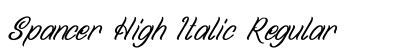 Spancer High Italic Regular Font Preview