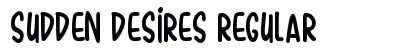 Sudden Desires Regular Font Preview