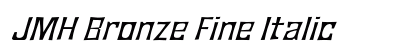 JMH Bronze Fine Italic Font JMH Bronze Fine Italic Font Preview
