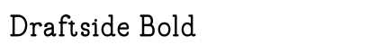 Draftside Bold preview