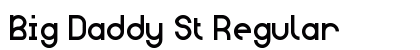 Big Daddy St Regular Font Preview