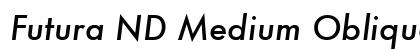 Futura ND Medium Oblique Font Preview
