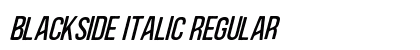 Blackside Italic Regular Font Blackside Italic Regular Font Preview