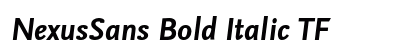 NexusSans Bold Italic TF Font NexusSans Bold Italic TF Font Preview