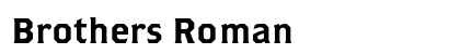 Brothers Roman Font Brothers Roman Font Preview