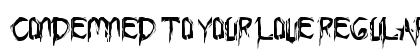 Condemned to your love Regular preview