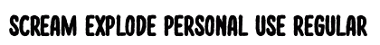 Scream Explode Personal Use Regular preview Scream Explode Personal Use Regular preview