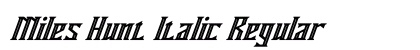 Miles Hunt Italic Regular Font Miles Hunt Italic Regular Font Preview
