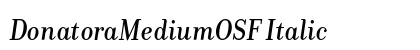DonatoraMediumOSF Italic Font Preview