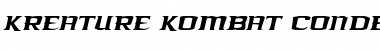 Kreature Kombat Condensed Italic Condensed Italic Font