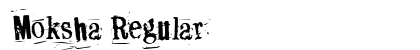 Moksha Regular Font Preview