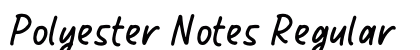 Polyester Notes Regular font free download