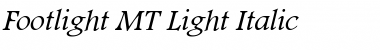 Footlight MT Light Italic