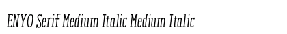 ENYO Serif Medium Italic Medium Italic Font Preview