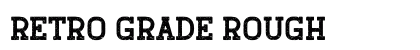 Retro Grade Rough preview