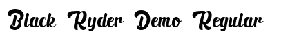Black Ryder Demo Regular preview Black Ryder Demo Regular preview