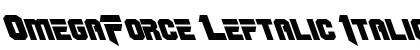 OmegaForce Leftalic Italic Font Preview