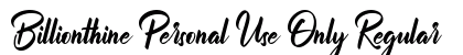 Billionthine Personal Use Only Regular Font Preview