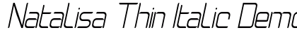 Natalisa Thin Italic Demo Thin Italic preview