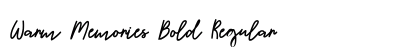 Warm Memories Bold Regular preview Warm Memories Bold Regular preview