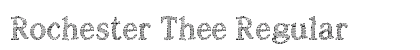 Rochester Thee Regular Font Preview