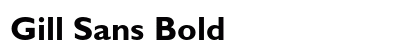 Gill Sans Bold Font Gill Sans Bold Font Preview