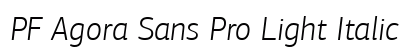 PF Agora Sans Pro Light Italic Preview