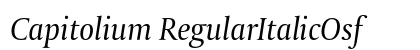 Capitolium RegularItalicOsf Font Preview