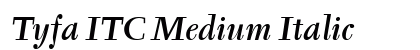 Tyfa ITC Medium Italic preview