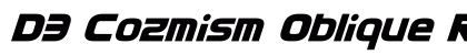 D3 Cozmism Oblique Regular font free download