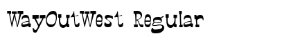 WayOutWest Regular Font Preview WayOutWest Regular Font Preview