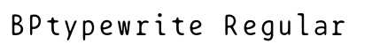 BPtypewrite Regular preview BPtypewrite Regular preview