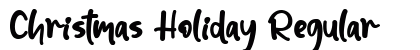 Christmas Holiday Regular Font Christmas Holiday Regular Font Preview