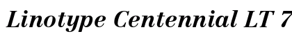 Linotype Centennial LT 76 Bold Italic Preview