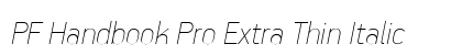 PF Handbook Pro Extra Thin Italic Preview
